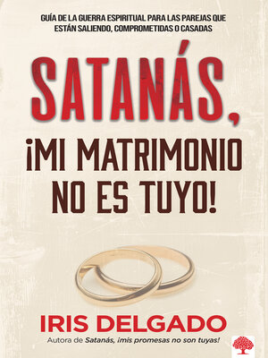 cover image of Satanás, ¡mi matrimonio no es tuyo!